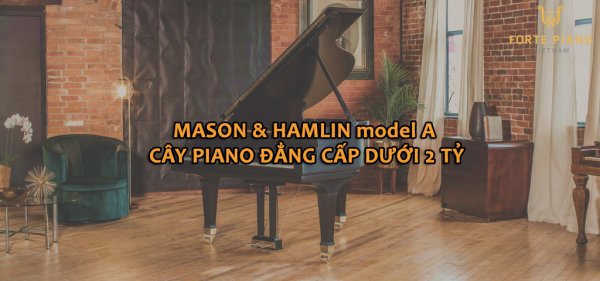 Mason Hamlin model A